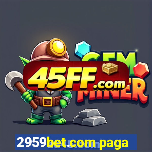 2959bet.com paga